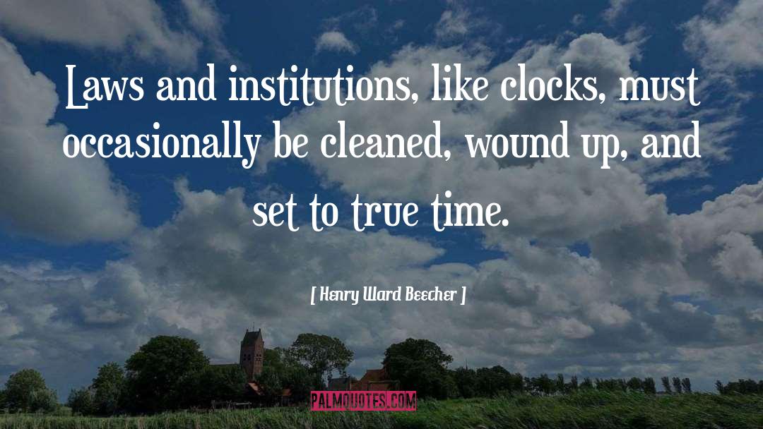 Henry Cadbury quotes by Henry Ward Beecher