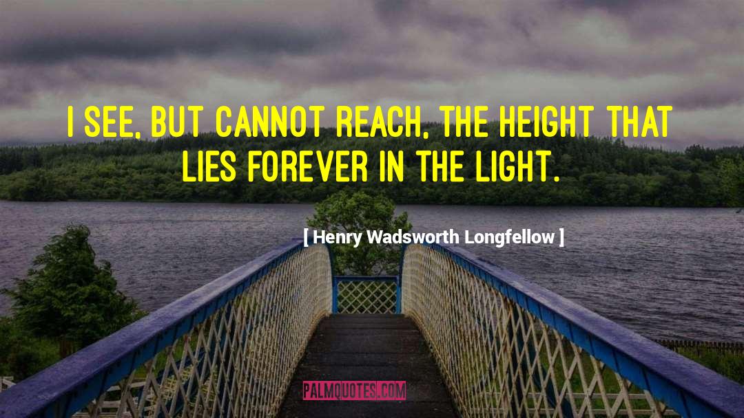 Henry Cadbury quotes by Henry Wadsworth Longfellow