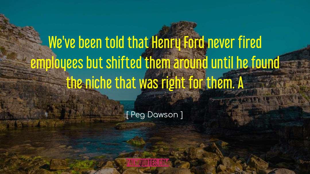 Henry Fairchild quotes by Peg Dawson