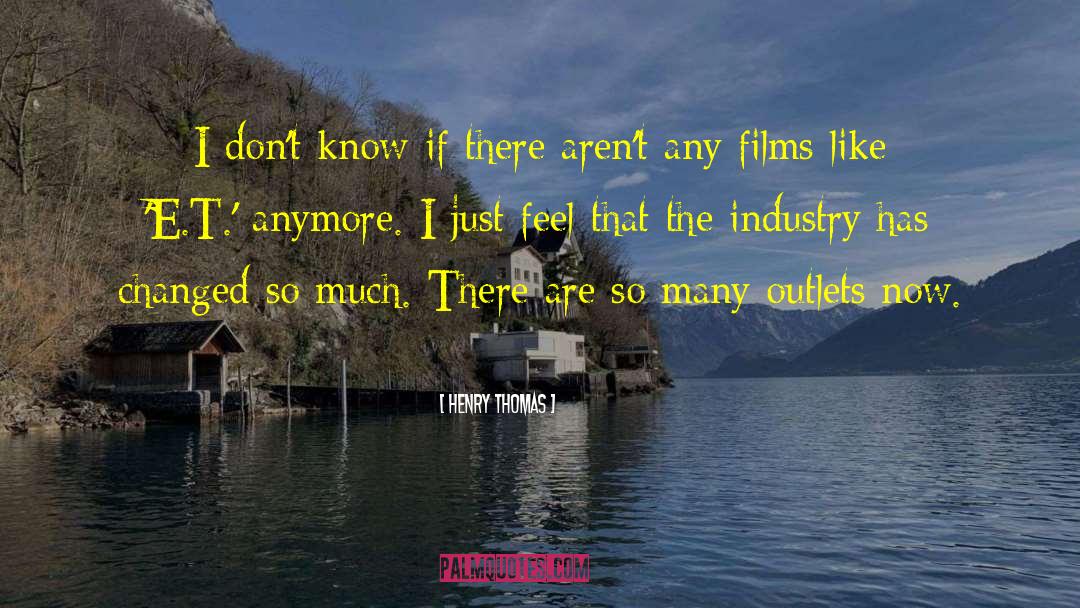 Henry Flynn quotes by Henry Thomas