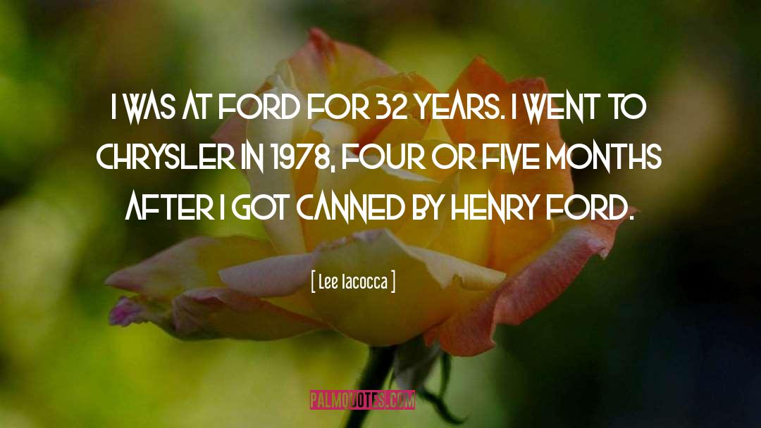 Henry Ford quotes by Lee Iacocca