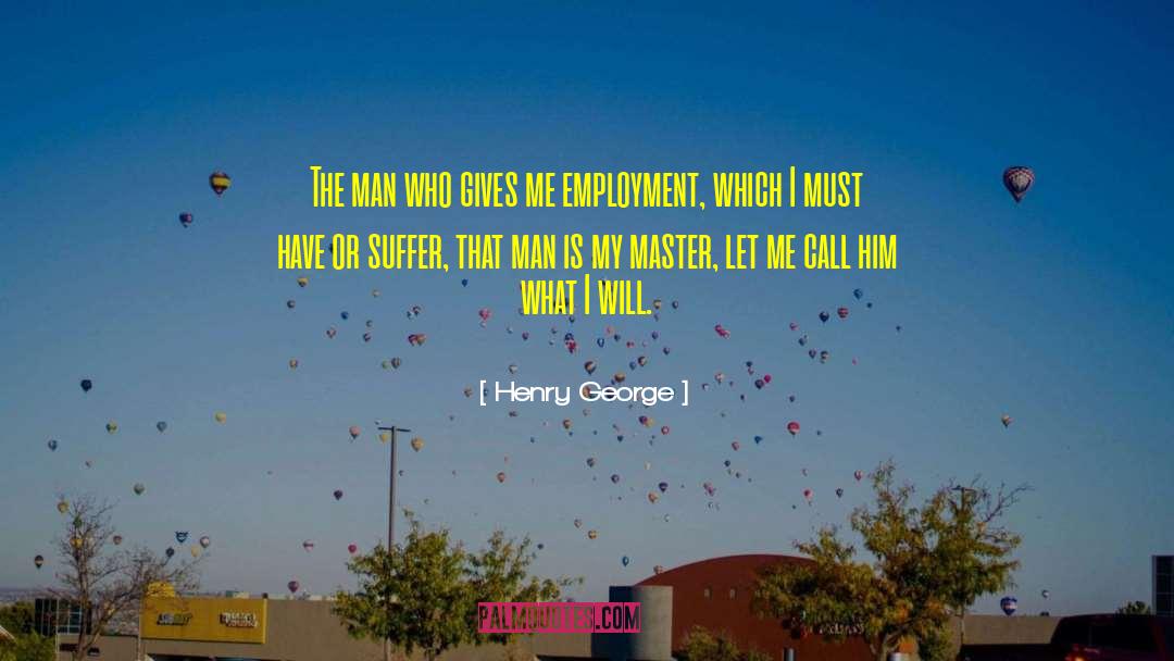 Henry George quotes by Henry George