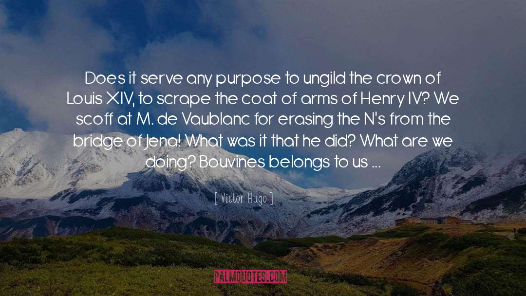 Henry Iv quotes by Victor Hugo