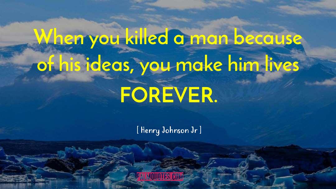 Henry Johnson Jr quotes by Henry Johnson Jr