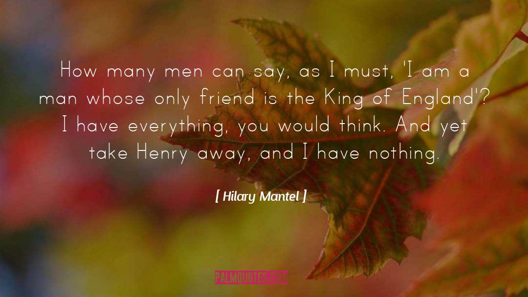 Henry King quotes by Hilary Mantel