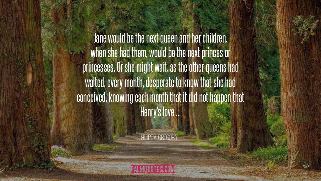 Henry King quotes by Philippa Gregory