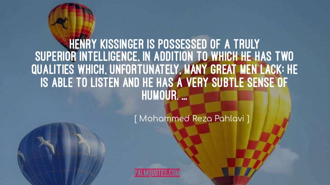 Henry Kissinger quotes by Mohammed Reza Pahlavi