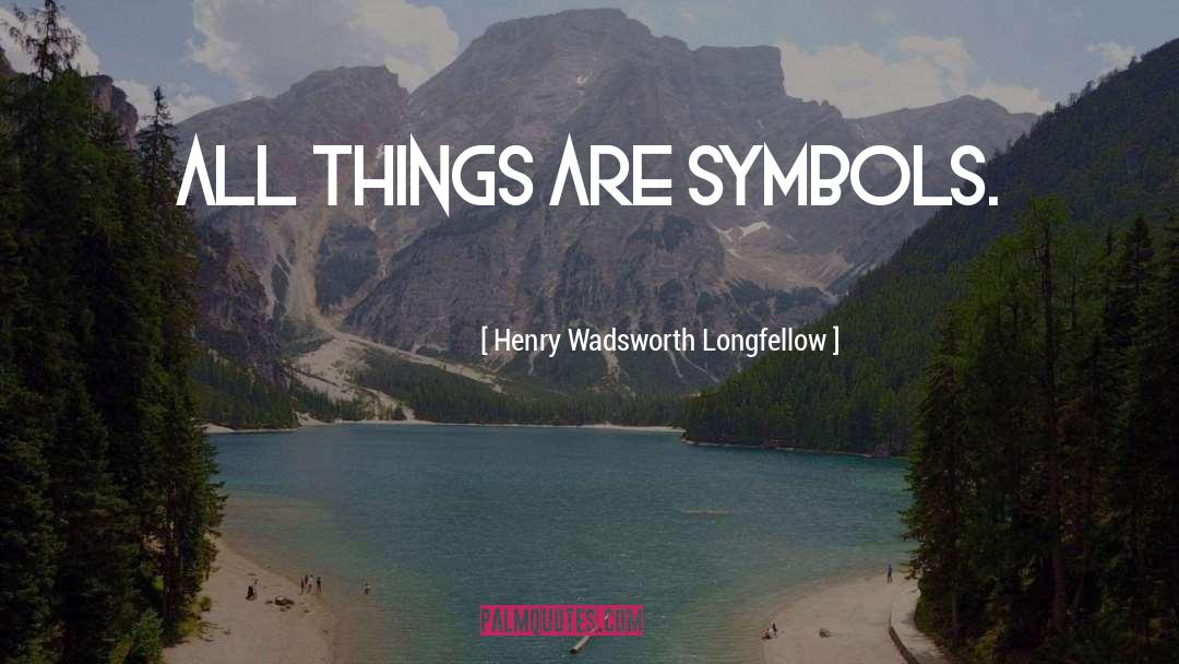 Henry quotes by Henry Wadsworth Longfellow
