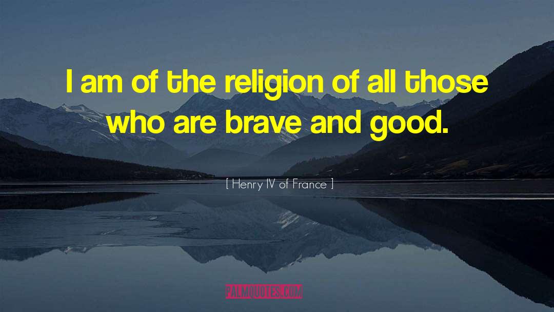 Henry V quotes by Henry IV Of France