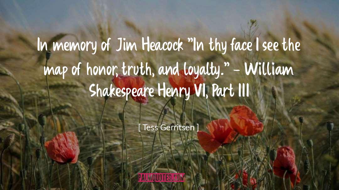 Henry Vi quotes by Tess Gerritsen