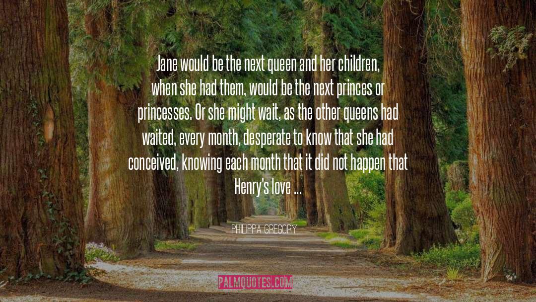 Henry Viii quotes by Philippa Gregory