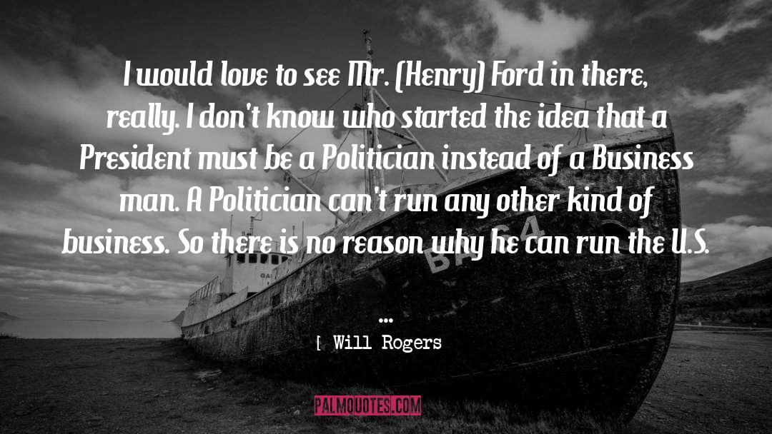 Henry Whittaker quotes by Will Rogers