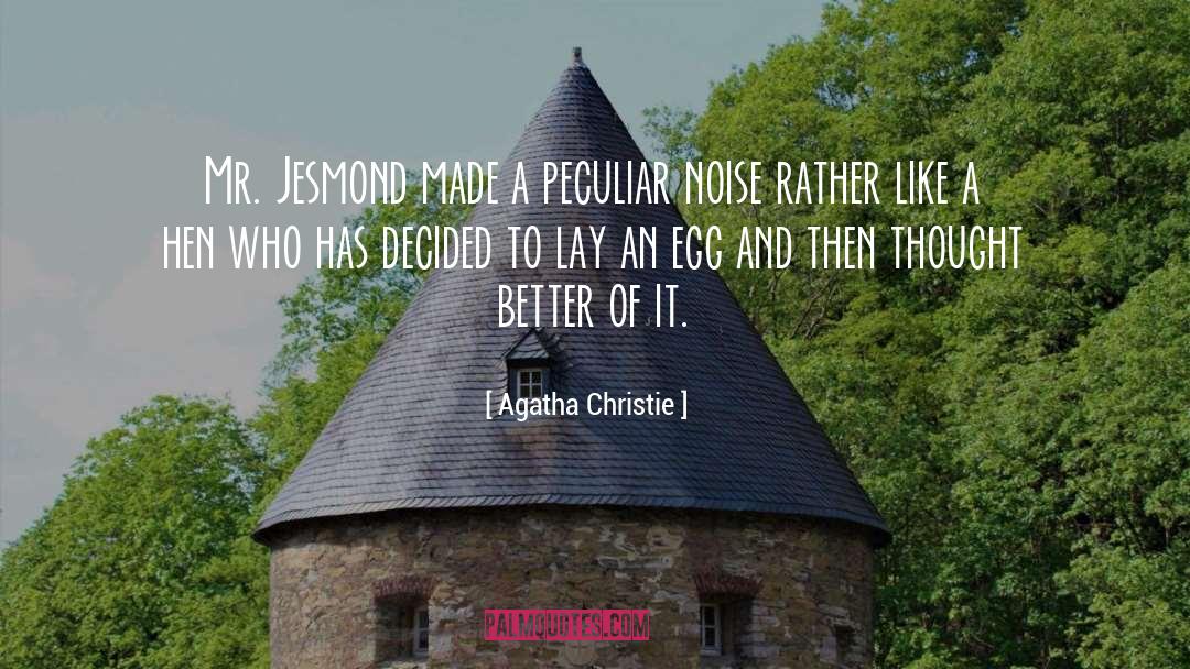 Hens quotes by Agatha Christie