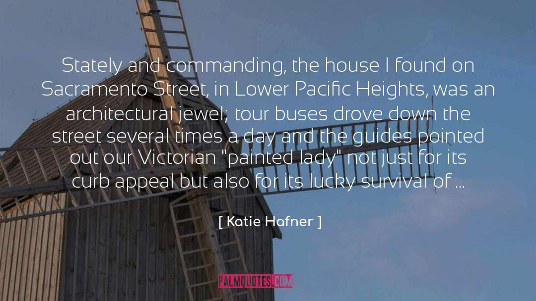 Henslee Heights quotes by Katie Hafner