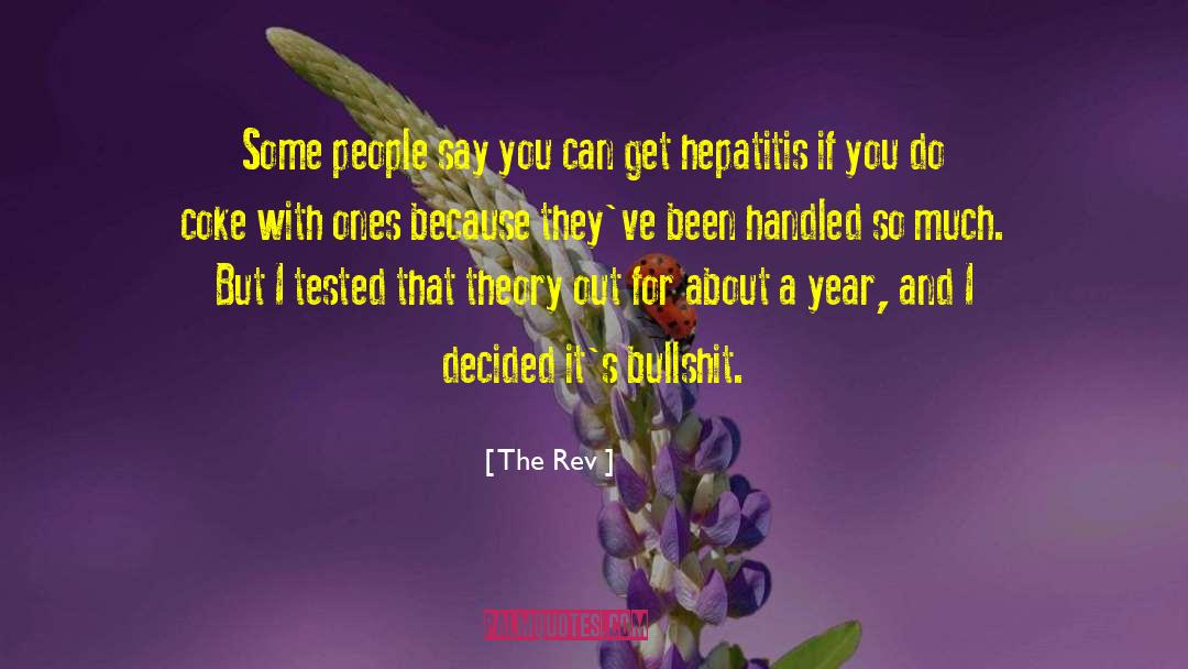 Hepatitis C quotes by The Rev