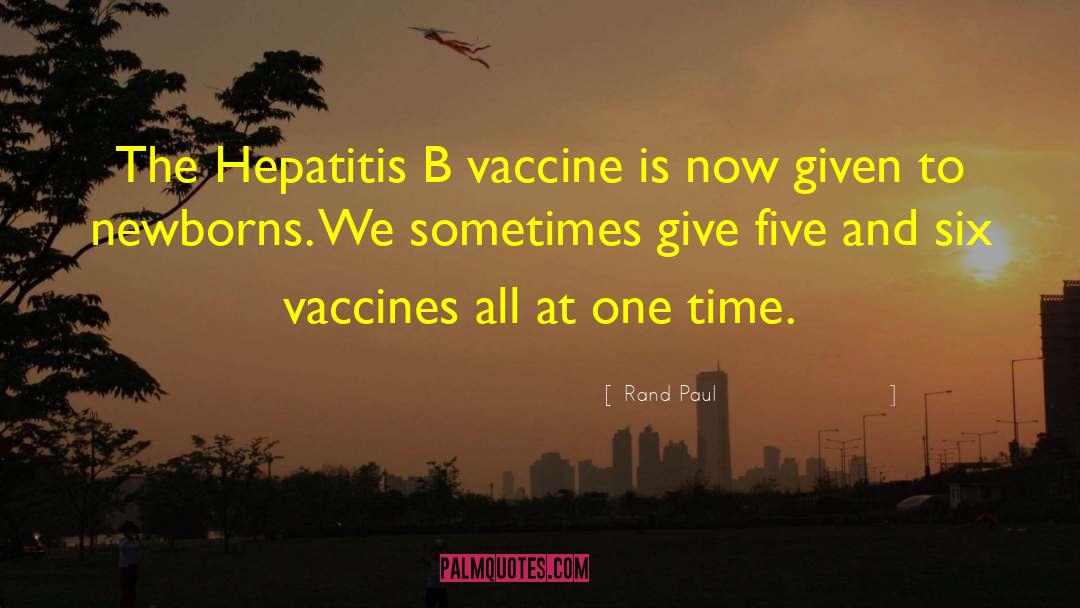 Hepatitis C quotes by Rand Paul