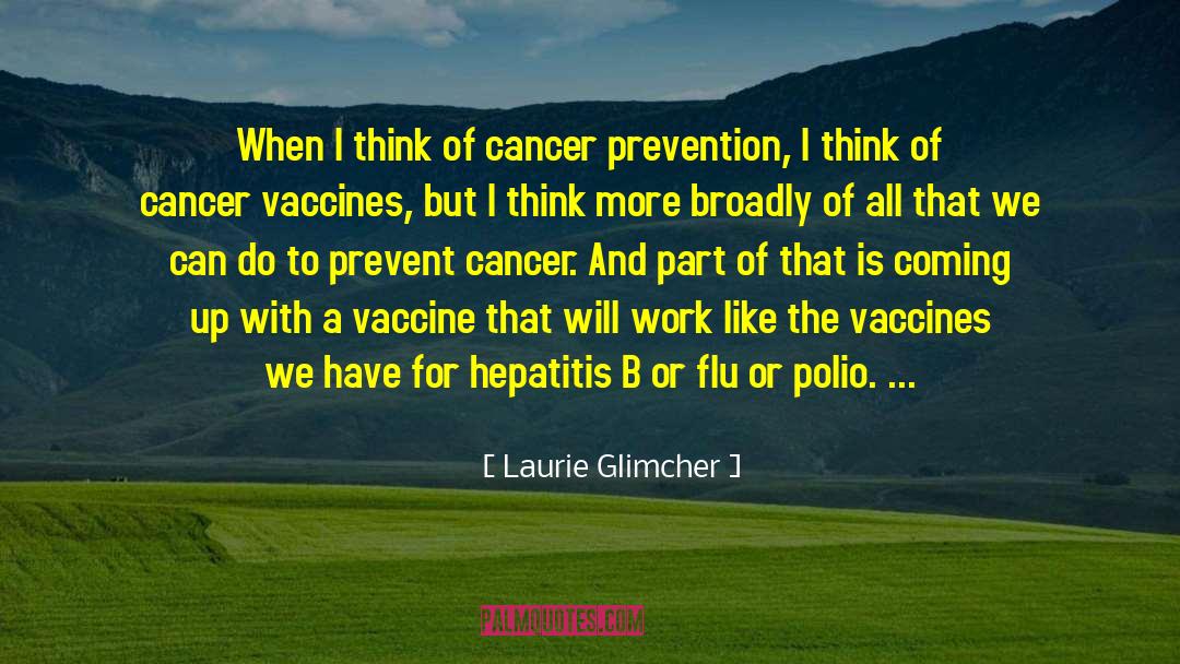 Hepatitis quotes by Laurie Glimcher