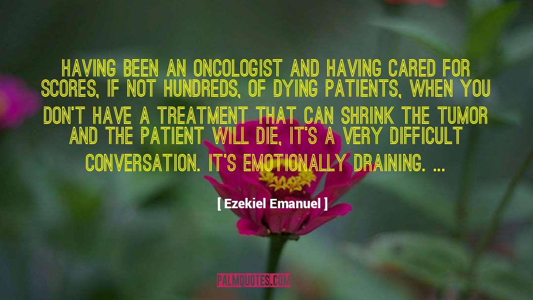 Hepatocarcinoma Tumor quotes by Ezekiel Emanuel