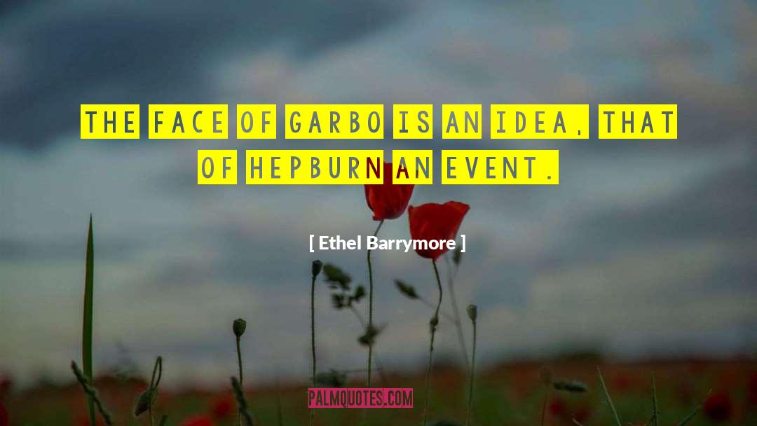 Hepburn quotes by Ethel Barrymore