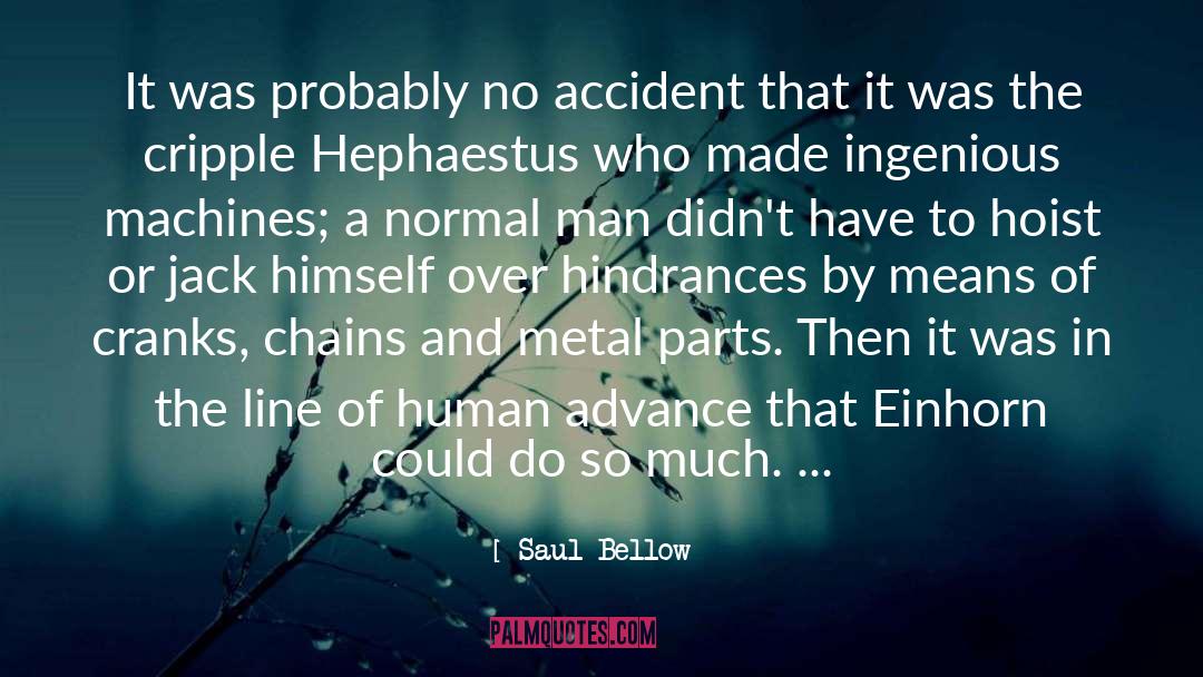 Hephaestus quotes by Saul Bellow