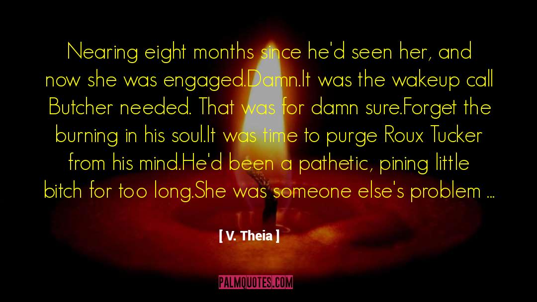Her And Now quotes by V. Theia