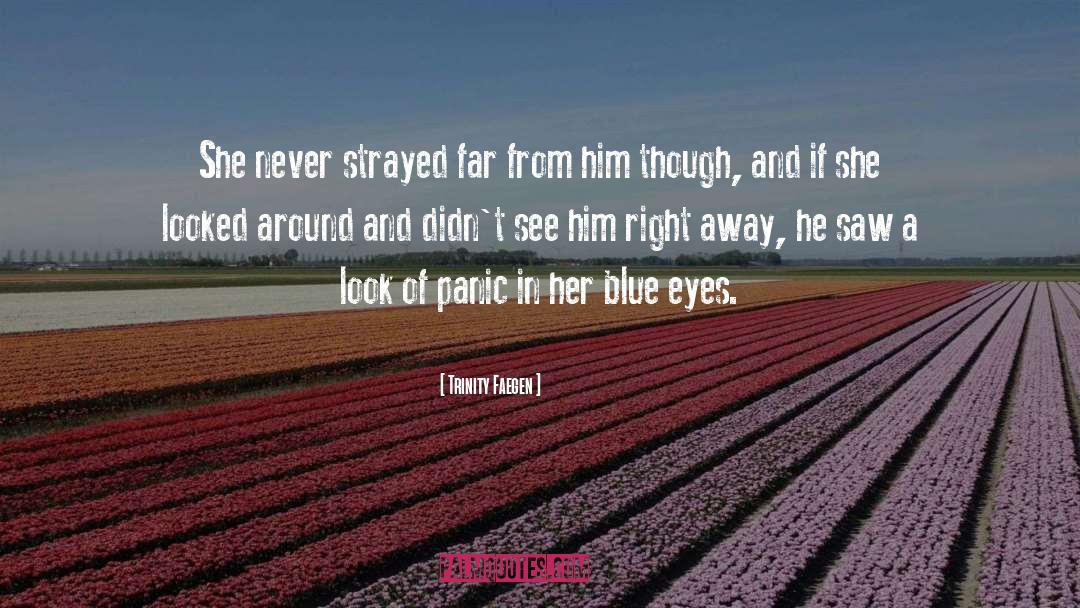 Her Blue Eyes quotes by Trinity Faegen