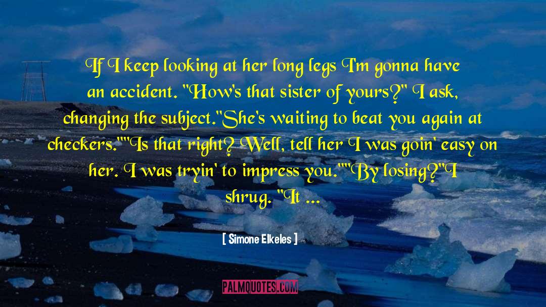 Her Blue Eyes quotes by Simone Elkeles