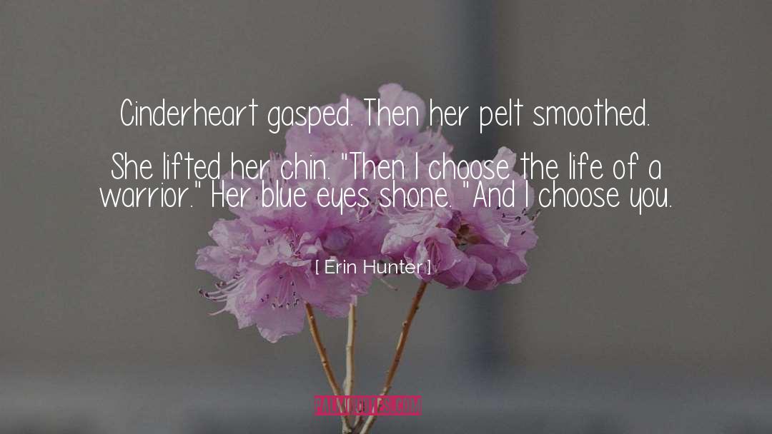 Her Blue Eyes quotes by Erin Hunter