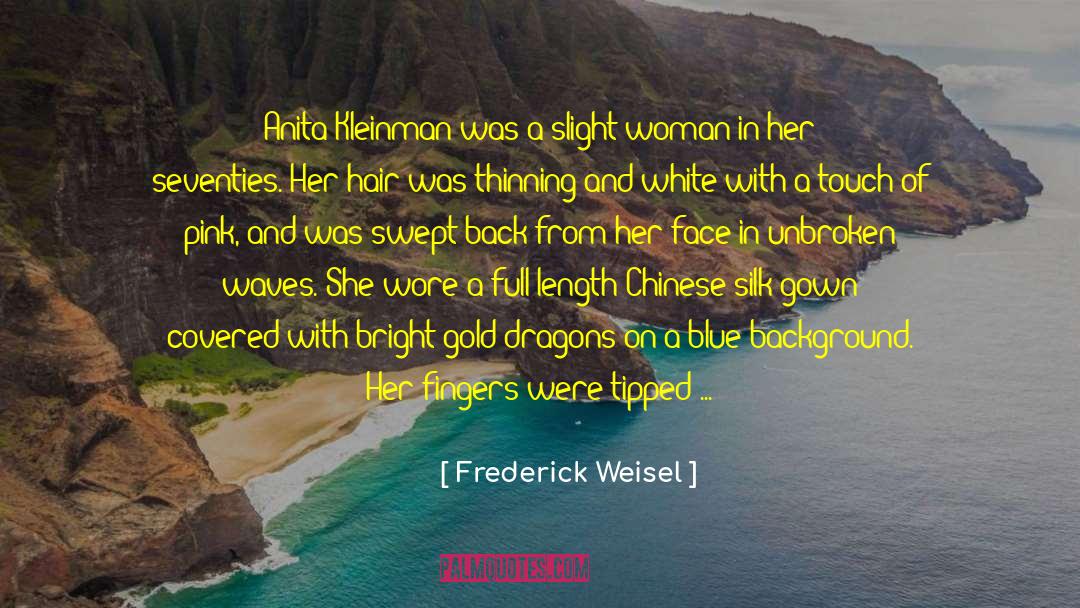 Her Blue Eyes quotes by Frederick Weisel