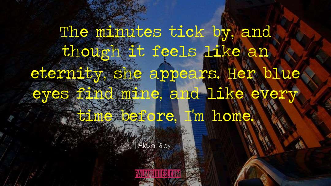 Her Blue Eyes quotes by Alexa Riley