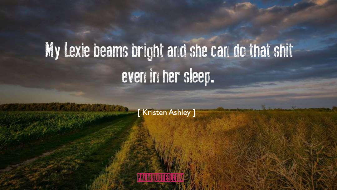 Her Bright Skies quotes by Kristen Ashley