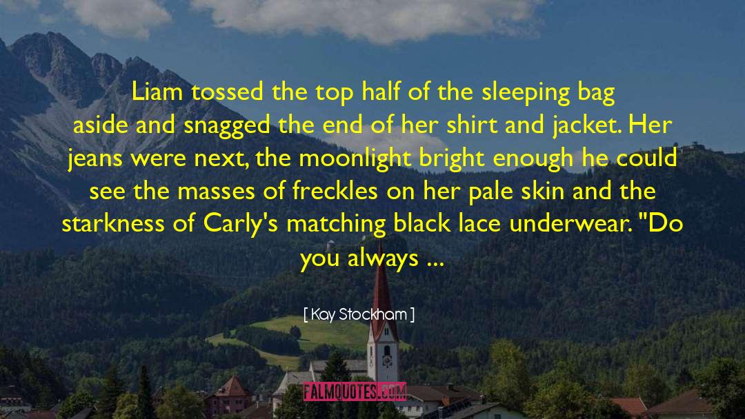 Her Bright Skies quotes by Kay Stockham