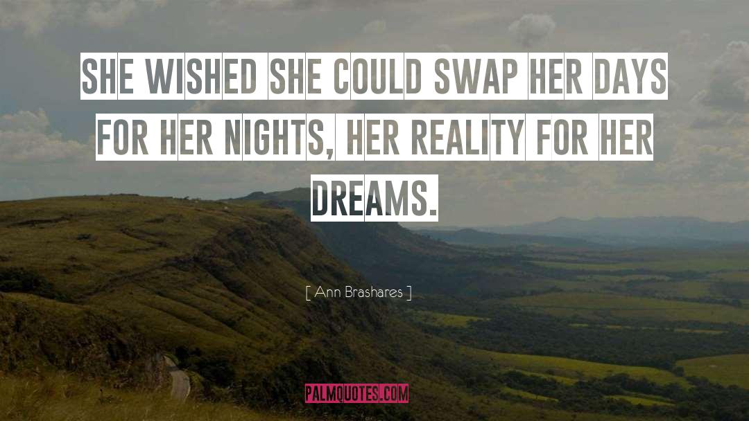 Her Dreams quotes by Ann Brashares