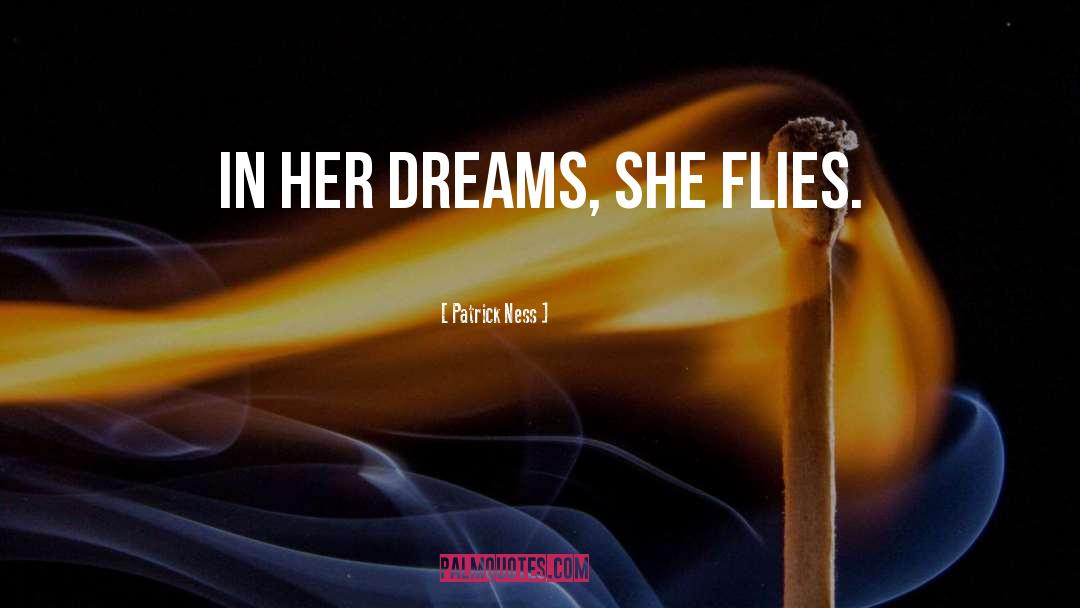 Her Dreams quotes by Patrick Ness