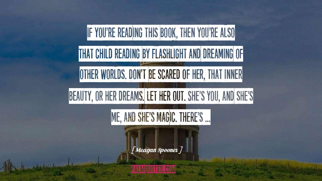 Her Dreams quotes by Meagan Spooner