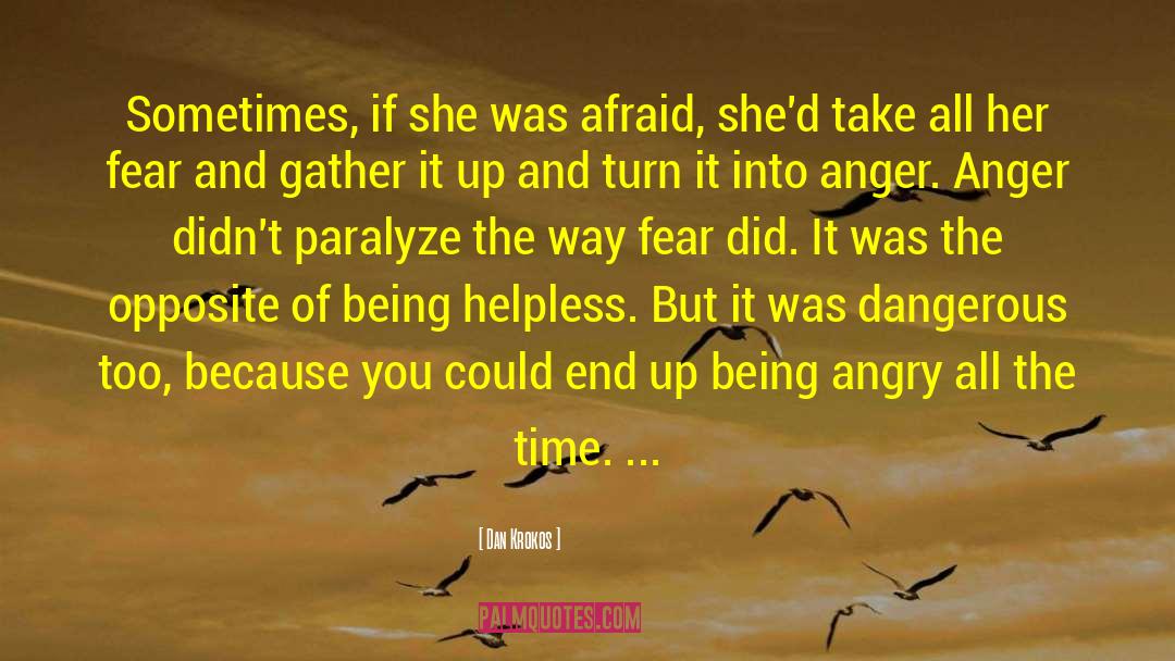 Her Fear quotes by Dan Krokos