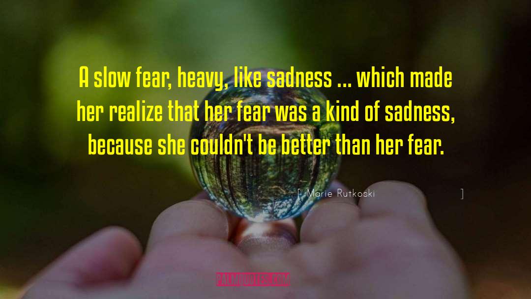 Her Fear quotes by Marie Rutkoski