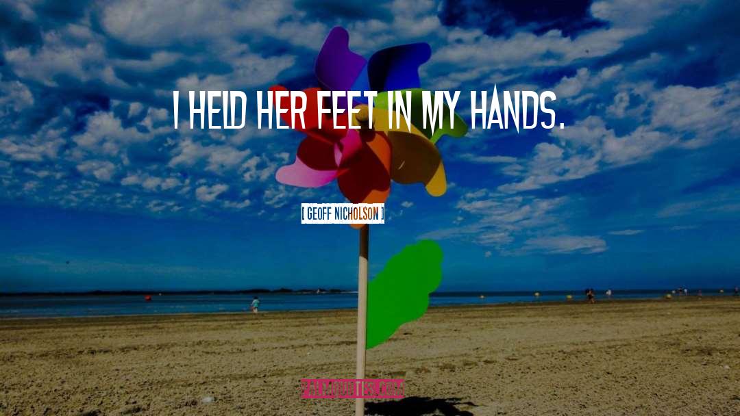 Her Feet quotes by Geoff Nicholson