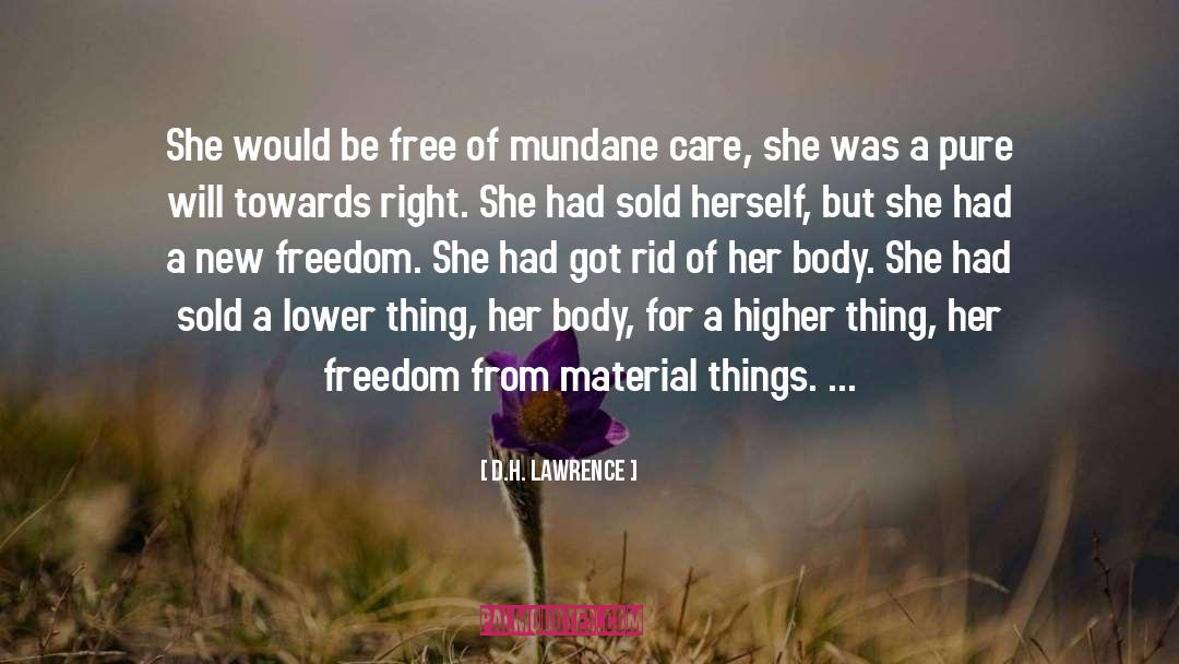 Her Freedom quotes by D.H. Lawrence