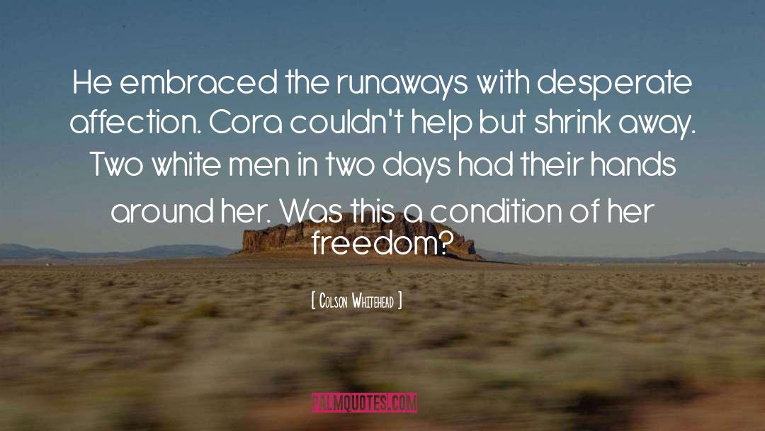 Her Freedom quotes by Colson Whitehead