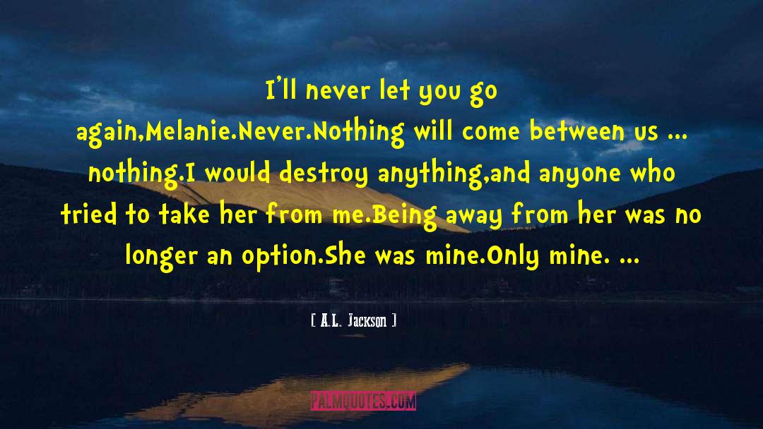 Her From Him quotes by A.L. Jackson