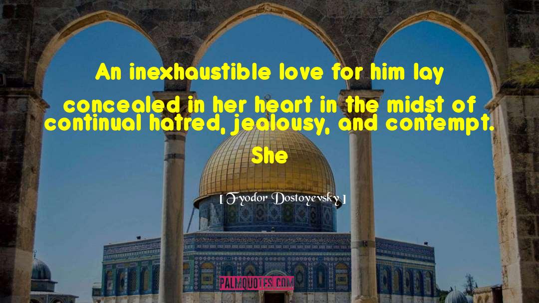 Her Heart And Home quotes by Fyodor Dostoyevsky