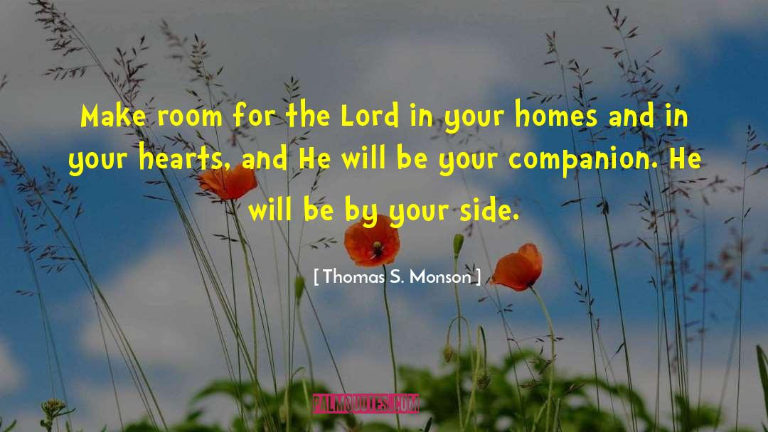 Her Ladyship S Companion quotes by Thomas S. Monson