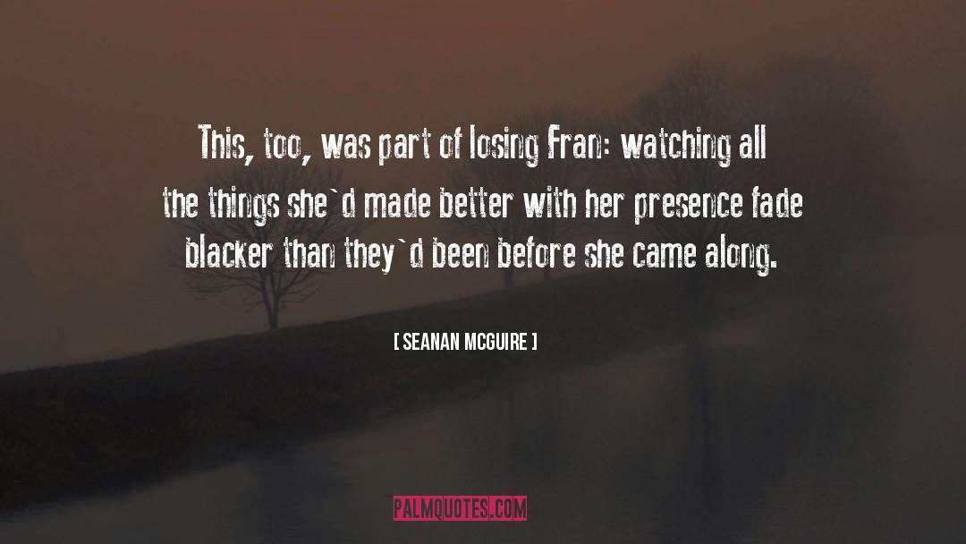 Her Presence quotes by Seanan McGuire