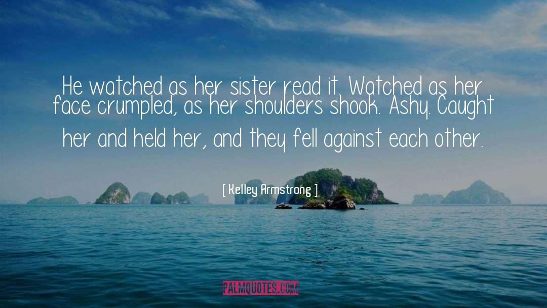 Her Sister quotes by Kelley Armstrong