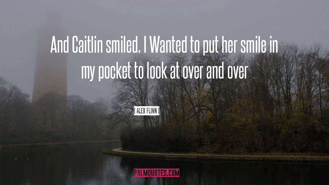 Her Smile quotes by Alex Flinn