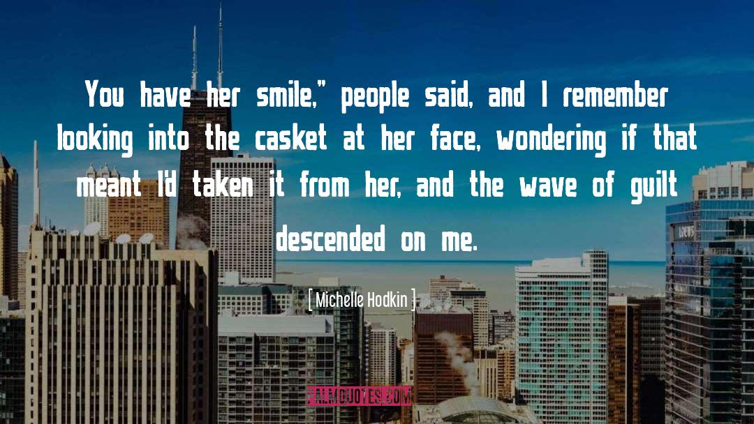 Her Smile quotes by Michelle Hodkin