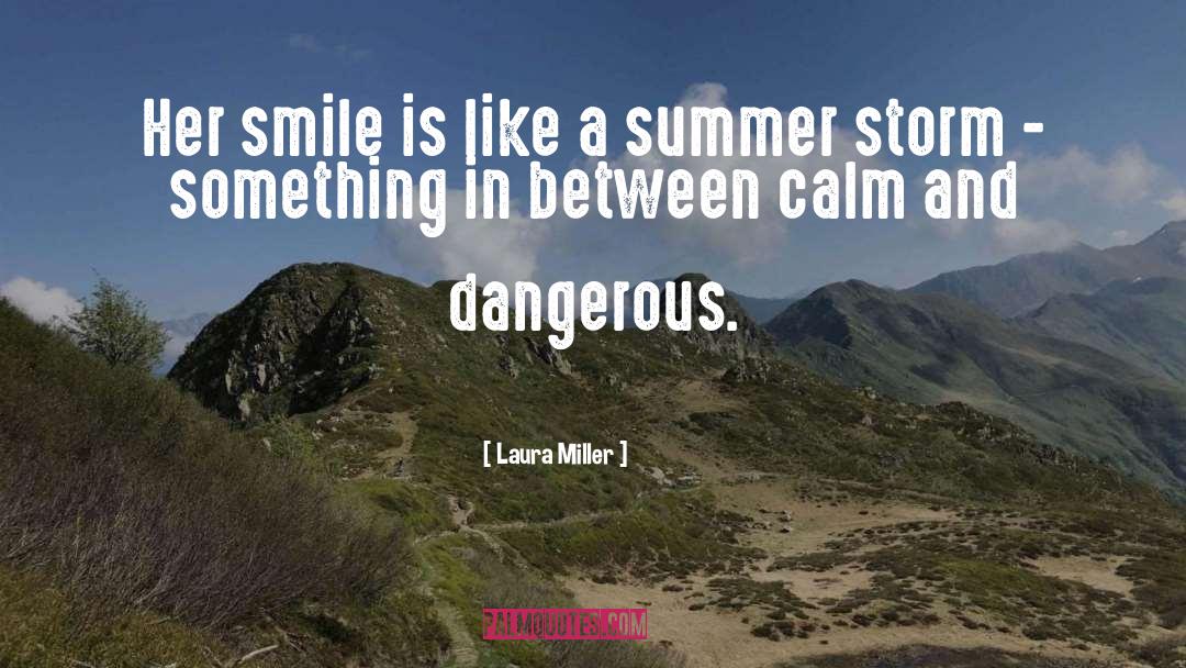 Her Smile quotes by Laura Miller