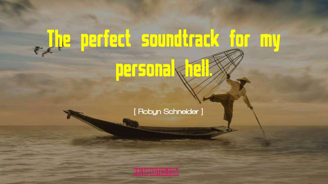 Her Soundtrack quotes by Robyn Schneider