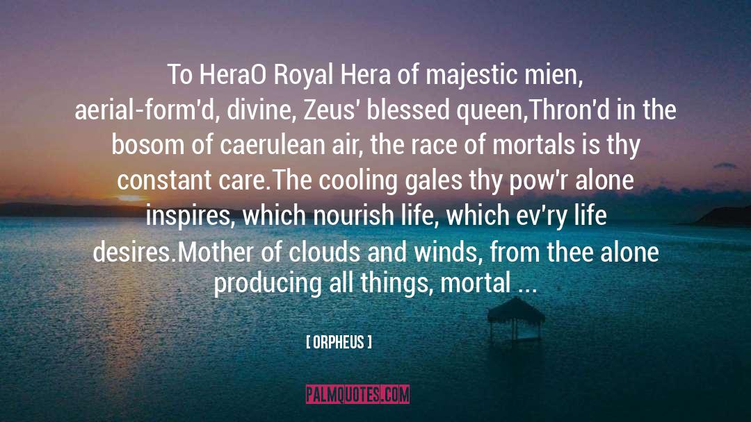 Hera quotes by Orpheus